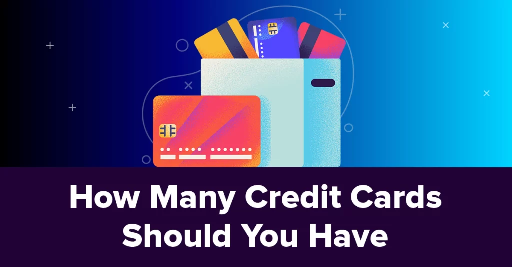 How many credit cards should you have?
